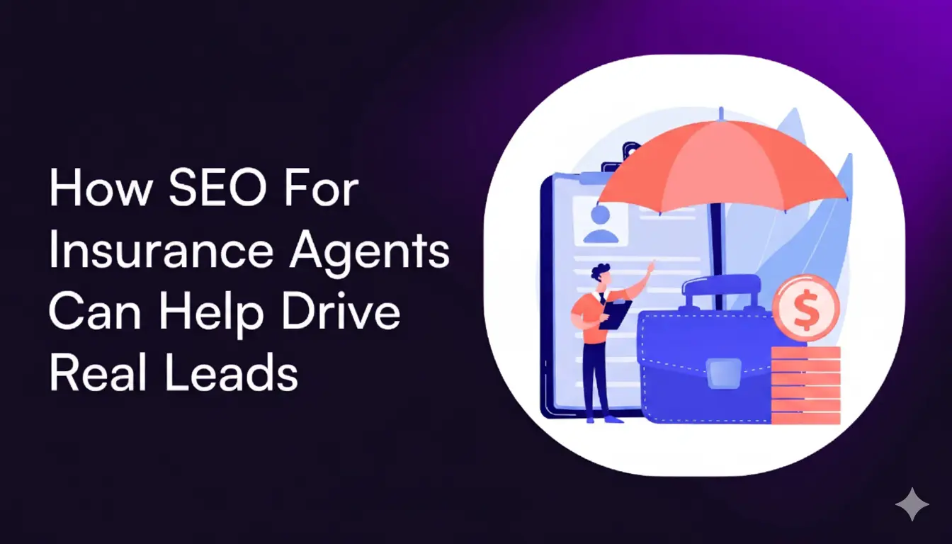 SEO for Insurance Agents in the USA: How to Rank Higher & Get More Clients